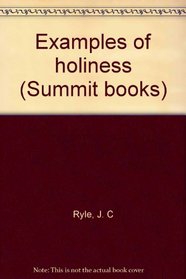 Examples of holiness (Summit books)