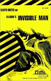Cliffs Notes: Ellison's Invisible Man