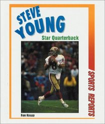 Steve Young: Star Quarterback (Sports Reports)