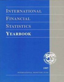 International Financial Statistics Yearbook 1997 (International Financial Statistics Yearbook English Edition)