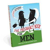 Knock Knock The Pregnancy Book For Men: From Dude To Dad in 40 Short Weeks