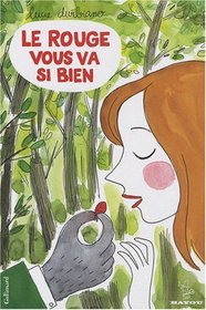 Le rouge vous va si bien (French Edition)