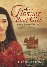 The Flower Boat Girl: A novel based on a true story