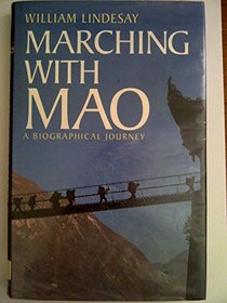 Marching With Mao: A Biographical Journey