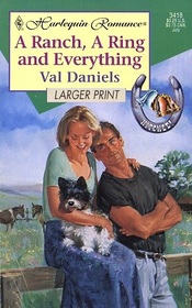 A Ranch, a Ring and Everything (Hitched!) (Harlequin Romance, No 3418) (Larger Print)