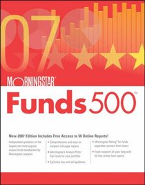 Morningstar Funds 500: 2007 (Morningstar Funds 500)