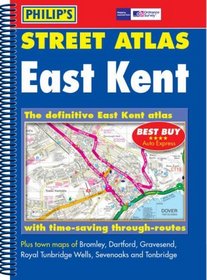 Philip's Street Atlas East Kent