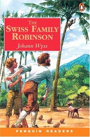 The Swiss Family Robinson (Penguin Readers, Level 3)