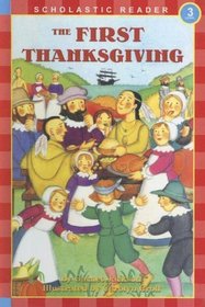 First Thanksgiving (Scholastic Reader: Level 3 (Turtleback))