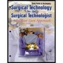 Surgical Technology for the Surgical Technologist Study Guide