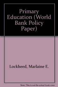 Primary Education (World Bank Policy Paper 11664)