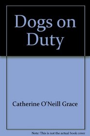 Dogs on Duty (Books for World Explorers)