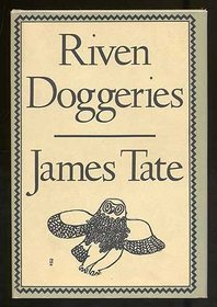 Riven Doggeries (American Poetry Series; V. 18)