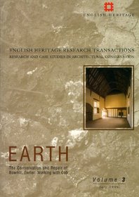 Earth: The Conservation and Repair of Bowhill, Exeter : Working With Cob (English Heritage Research Transactions , Vol 3)