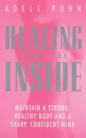 The Healing from the Inside: Tune into Your Body's Symptoms and Work Towards Long-term Good Health