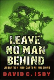 LEAVE NO MAN BEHIND: Liberation and Capture Missions