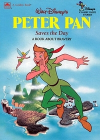 Walt Disney's Peter Pan Saves the Day: A Book about Bravery