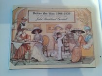Before the War, 1908-39