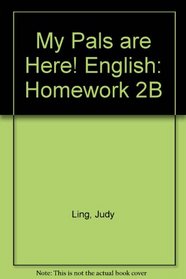 My Pals Are Here! English: Homework 2B