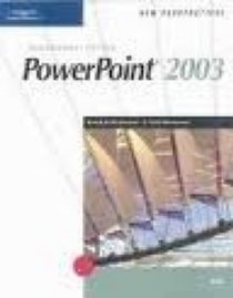 New Perspectives on Microsoft Office PowerPoint 2003, Brief