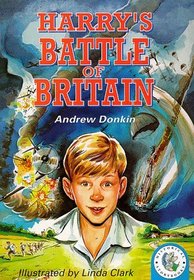 Harry's Battle of Britain (Historical Storybooks)