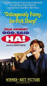 Julia Sweeney - God Said HA!