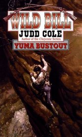 Wild Bill: Yuma Bustout (Wild Bill)