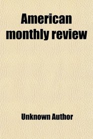 American monthly review