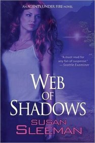 Web of Shadows (Agents Under Fire, Bk 2)