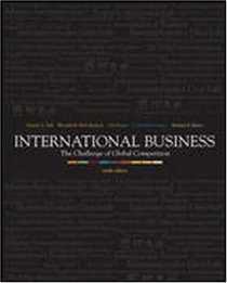 International Business: The Challenge of Global Competition with PowerWeb, CD, and CESIM
