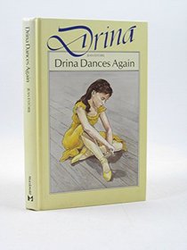 Drina Dances Again