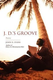 J. D.'s Groove: Poetry