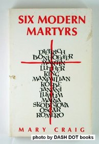 Six Modern Martyrs