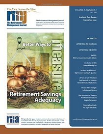 The Retirement Management Journal: Vol. 4, No. 2, Academic Peer Review Committee Issue (Volume 4)