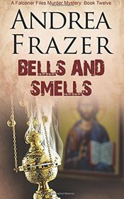 Bells and Smells (The Falconer Files) (Volume 12)