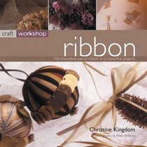 Craft Workshop: Ribbon (Craft Workshop)