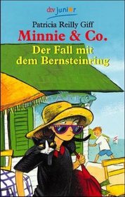 Minnie und Co. Der Fall mit dem Bernsteinring. ( Ab 8 J.).