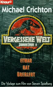 Vergessene Welt (Lost World) (Jurassic Park, Bk 2) (German Edition)