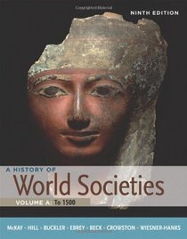 A History of World Societies, Volume A: To 1500