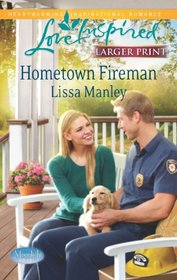 Hometown Fireman (Moonlight Cove, Bk 4) (Love Inspired, No 779) (Larger Print)