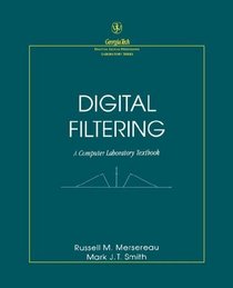 Digital Filtering: A Computer Laboratory Textbook