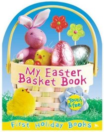 My Easter Basket Book:Touch and Feel (PRODUCT SAFETY RECALL!)
