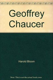 Bloom's Modern Critical Views: Geoffrey Chaucer