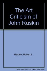The Art Criticism of John Ruskin