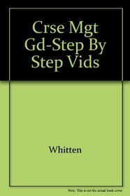 CRSE MGT GD-STEP BY STEP VIDS