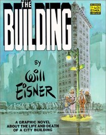 The Building: A Graphic Novel About the Life and Death of a CityBuilding