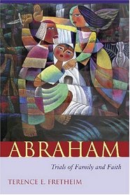Abraham: Trials of Family and Faith (Studies on Personalities of the Old Testament)