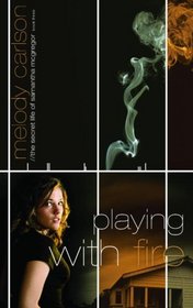 Playing with Fire (Secret Life of Samantha McGregor, Bk 3)
