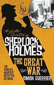The Great War (Further Adventures of Sherlock Holmes)