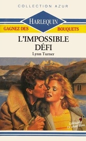 L'impossible defi (Impulsive Gamble) (French Edition)